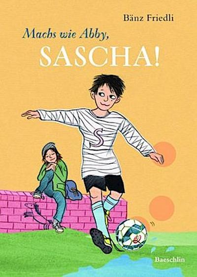 Machs wie Abby, Sacha!