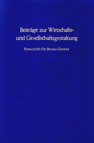 Beiträge zur Wirtschafts- und Gesellschaftsgestaltung.