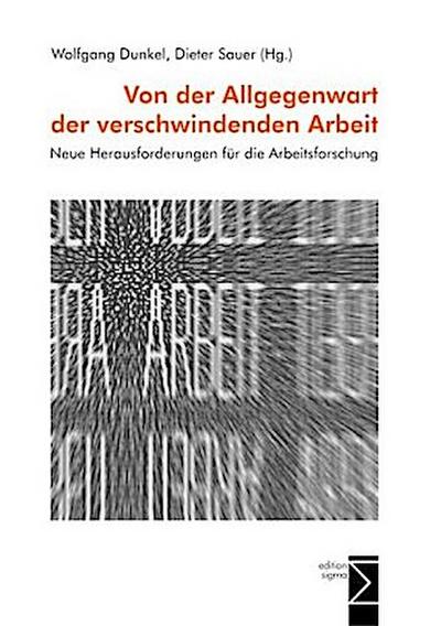 Von der Allgegenwart der verschwindenden Arbeit