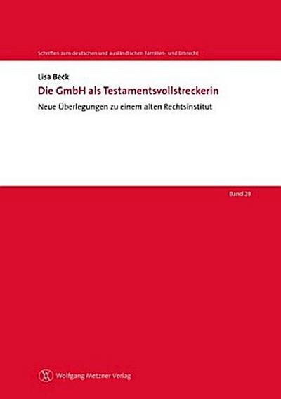 Die GmbH als Testamentsvollstreckerin