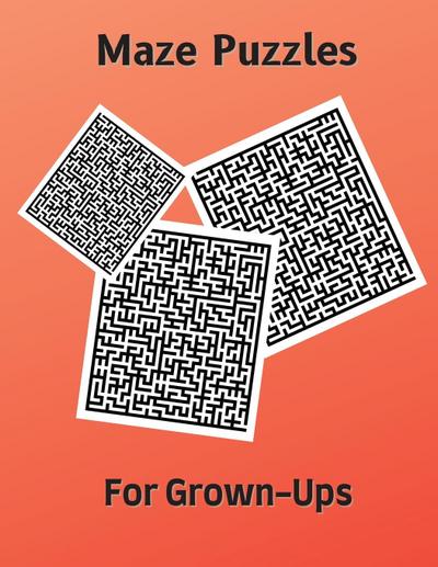 Maze Puzzles for Grown-Ups