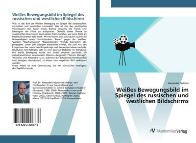 Weißes Bewegungsbild im Spiegel des russischen und westlichen Bildschirms