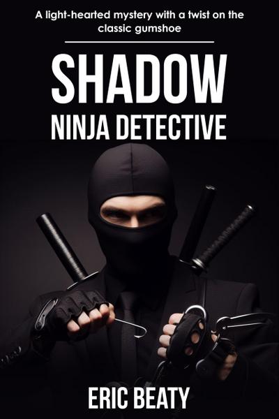 Shadow: Ninja Detective