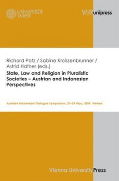 State, Law and Religion in Pluralistic Societies - Austrian and Indonesian Perspectives