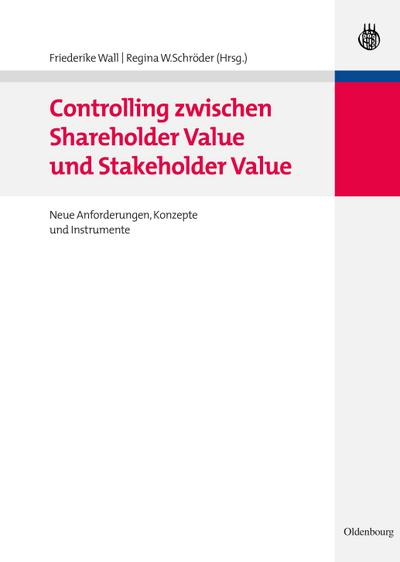 Controlling zwischen Shareholder Value und Stakeholder Value