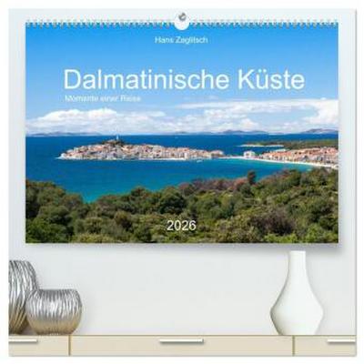 Dalamtinische Küste - Momente einer Reise (hochwertiger Premium Wandkalender 2026 DIN A2 quer), Kunstdruck in Hochglanz