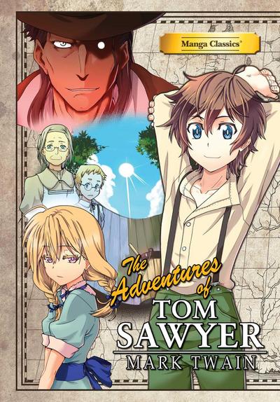 Manga Classics: The Adventures of Tom Sawyer (Paperback)