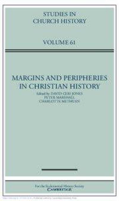 Margins and Peripheries in Christian History: Volume 61