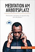 Meditation am Arbeitsplatz