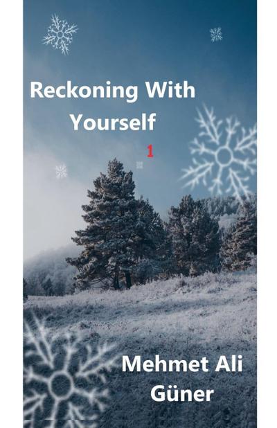 Reckoning With    Yourself