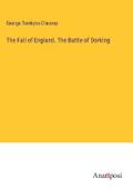 The Fall of England. The Battle of Dorking