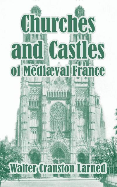 Churches and Castles of Medieval France