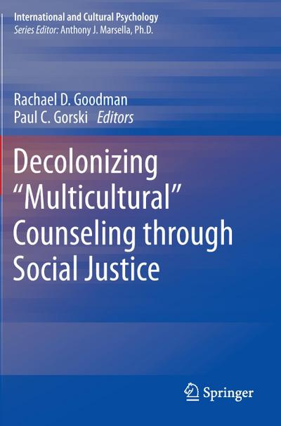 Decolonizing ¿Multicultural¿ Counseling through Social Justice
