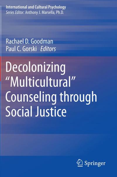 Decolonizing ¿Multicultural¿ Counseling through Social Justice