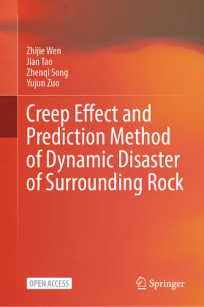 Creep Effect and Prediction Method of Dynamic Disaster of Surrounding Rock