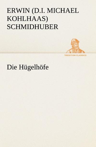 Die Hügelhöfe