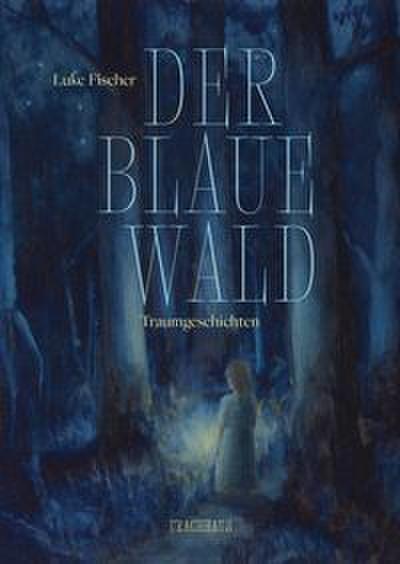 Der Blaue Wald