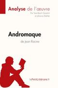 Andromaque de Jean Racine (Analyse de l’oeuvre)