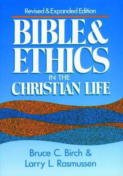 Bible and Ethics in the Christian Life