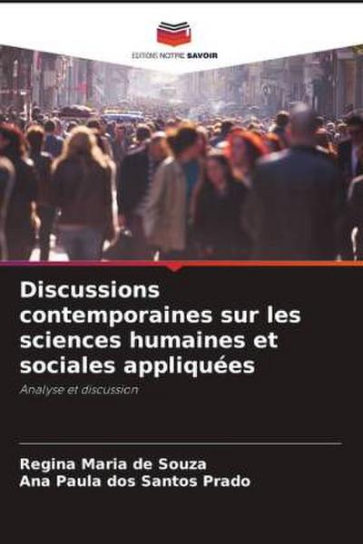 Discussions contemporaines sur les sciences humaines et sociales appliquées