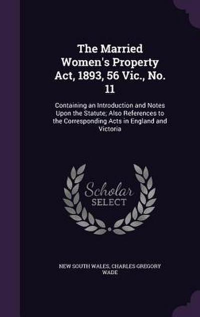The Married Women’s Property Act, 1893, 56 Vic., No. 11