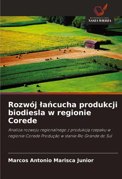 Rozwój ¿a¿cucha produkcji biodiesla w regionie Corede