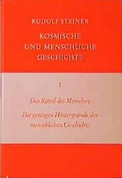 Das Rätsel des Menschen. Die geistigen Hintergründe der menschlichen Geschichte