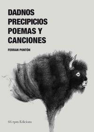 Dadnos precipicios : poemas y canciones