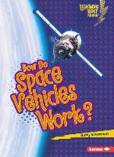 How Do Space Vehicles Work?
