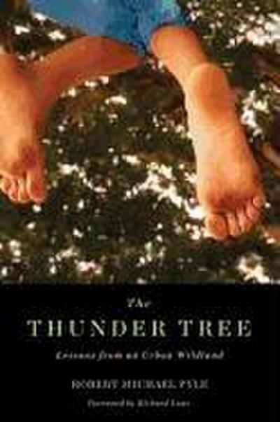 Thunder Tree: Lessons from an Urban Wildland