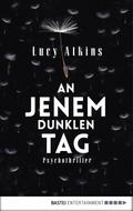 An jenem dunklen Tag
