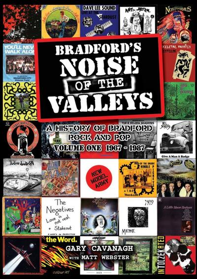 Cavanagh, G: BRADFORDS NOISE OF THE VALLEYS