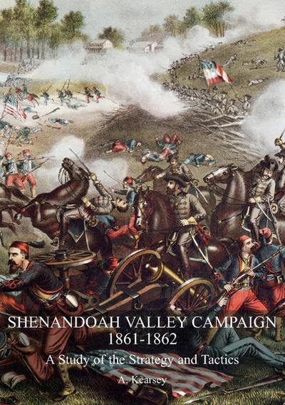 SHENANDOAH VALLEY CAMPAIGN 1861-1862