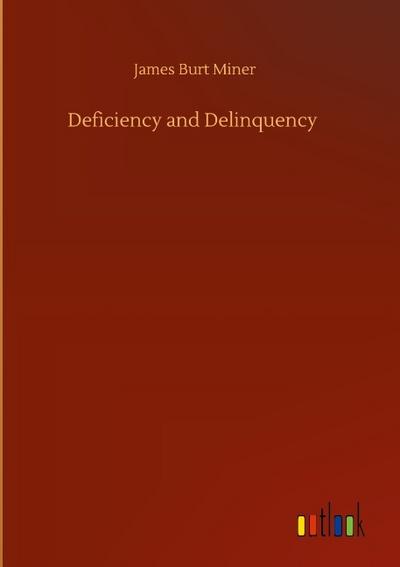 Deficiency and Delinquency