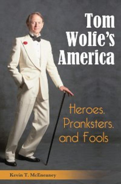 Tom Wolfe’s America