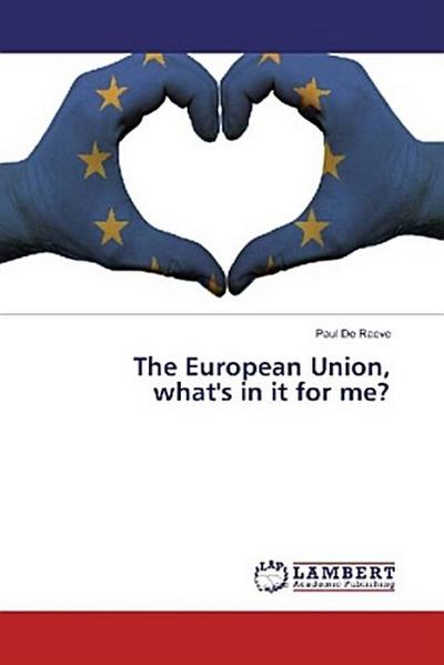 The European Union, what’s in it for me?