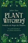 Plant Witchery - Entdecke die Magie der Pflanzen