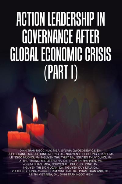 Action Leadership in Governance  After Global Economic Crisis (Part I)