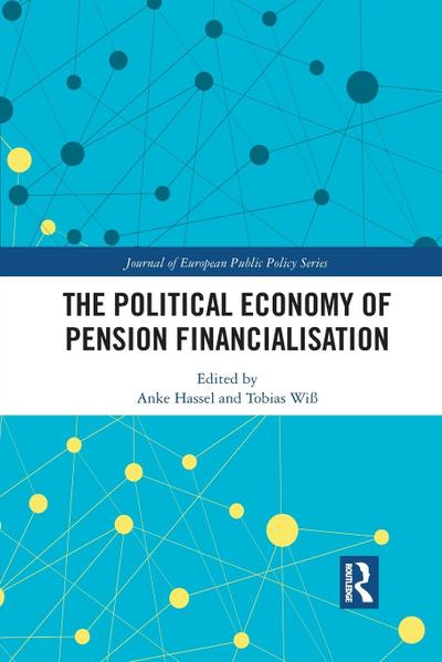The Political Economy of Pension Financialisation