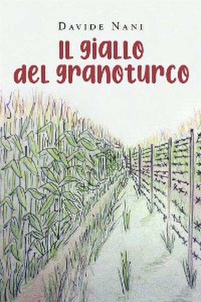 Il giallo del granoturco