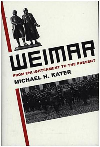 Weimar - From Enlightenment to the Present