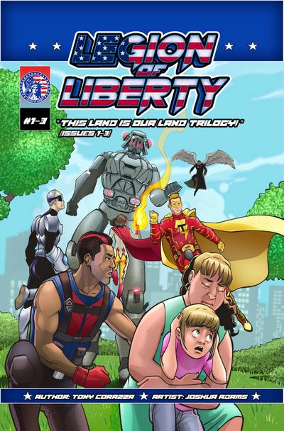 Legion Of Liberty "This Land Is Our Land Trilogy - Issues 1-3