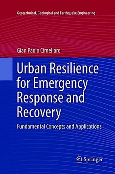 Urban Resilience for Emergency Response and Recovery