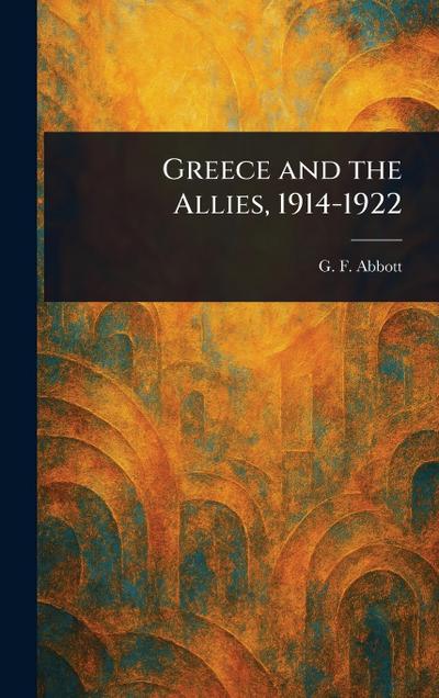 Greece and the Allies, 1914-1922