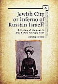 Jewish City or Inferno of Russian Israel?