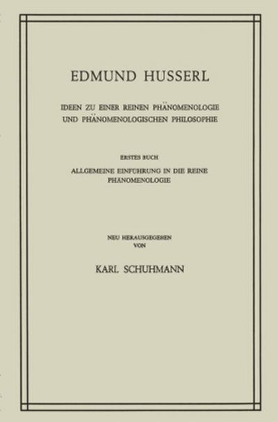 Ideen zu Einer Reinen Phänomenologie und Phänomenologischen Philosophie
