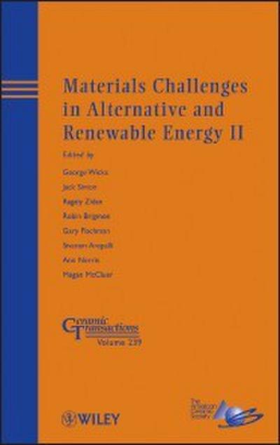 Materials Challenges in Alternative and Renewable Energy II