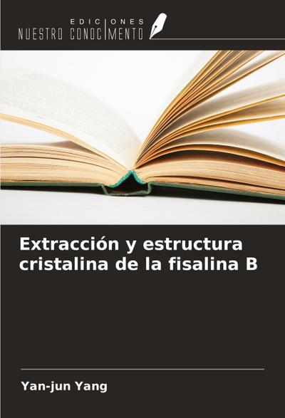 Extracción y estructura cristalina de la fisalina B