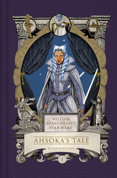 William Shakespeare’s Star Wars: Ahsoka’s Tale