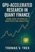 GPU-Accelerated Research in Quant Finance